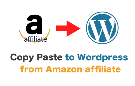 Copy Paste to WordPress from Amazon affiliate